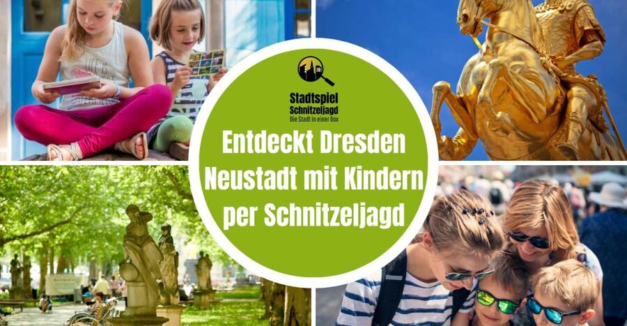 Dresden Neustadt: Scavenger Hunt for Children - Dresden Neustadt as a kid-powered mystery