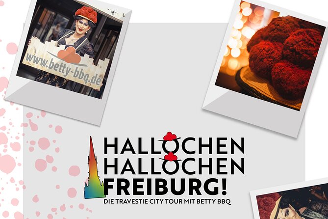 Hey, Hallöchen, Freiburg! - The Travestie City Tour with Betty BBQ - Meeting Betty BBQ at Franziskanerstraße 11